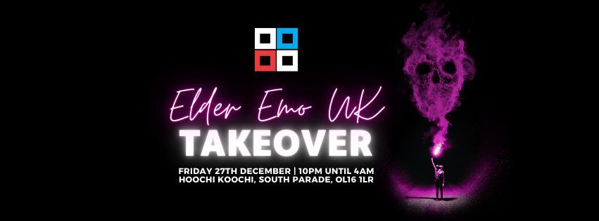 ELDER EMO UK TAKEOVER HOOCHI KOOCHI 