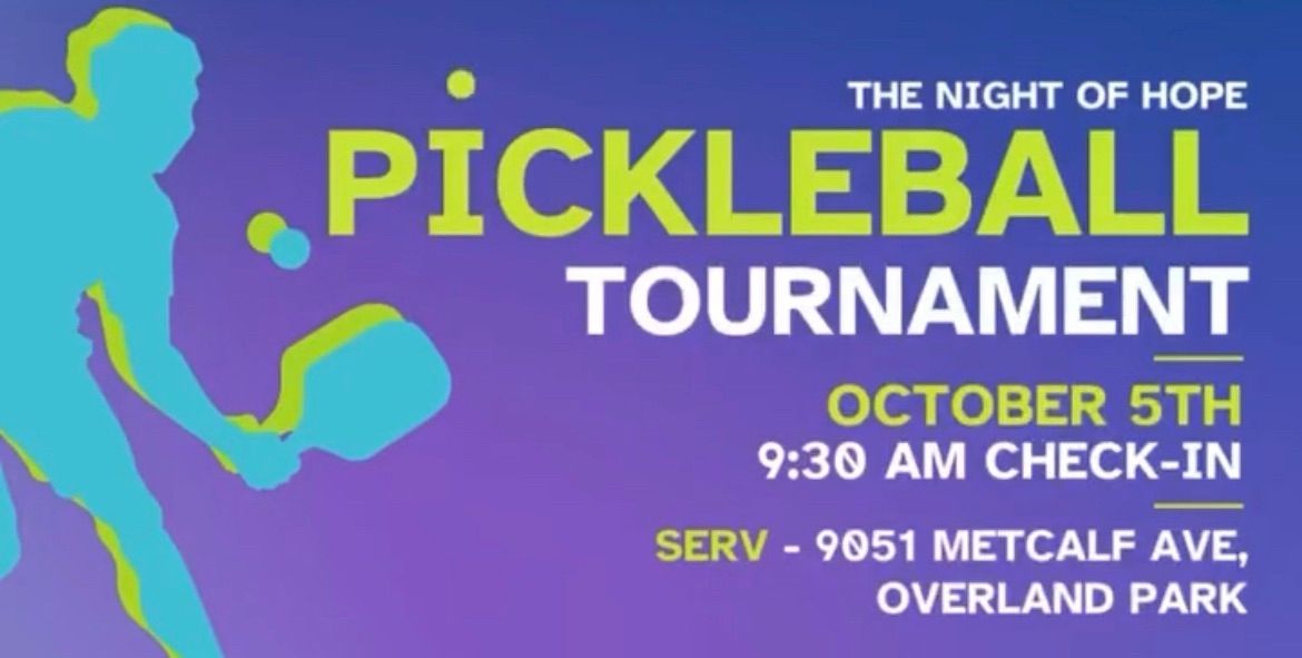 The Night of Hope Pickleball Tournament 