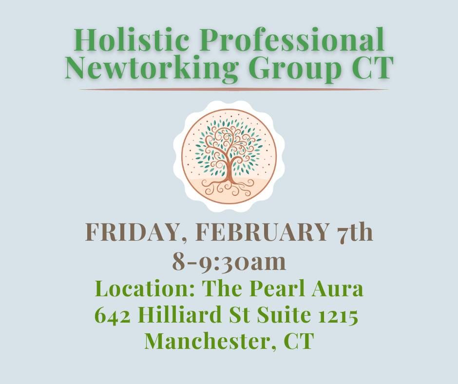 February Monthly Meeting ~Holistic Professional Newtorking Group CT