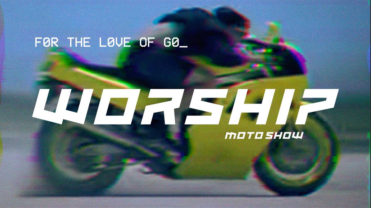 Worship Moto Show