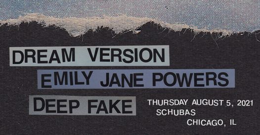 Dream Version [Record Release] w\/ Emily Jane Powers [Record Release], Deep Fake at Schubas