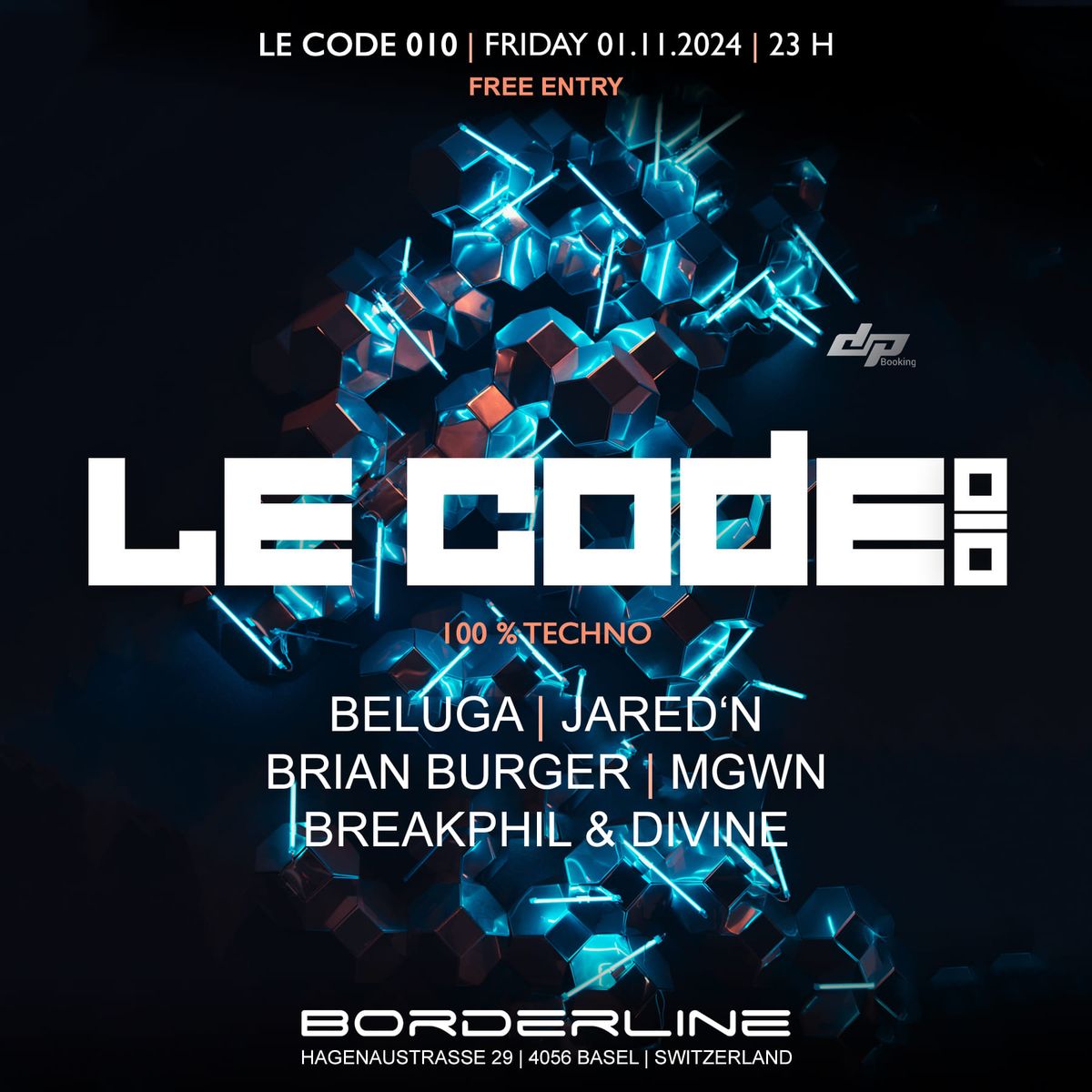 LE CODE 010 with BRIAN BURGER FREE ENTRY