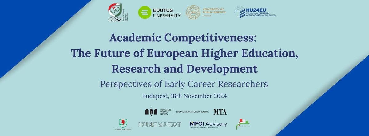 Academic Competitiveness: The Future of European Higher Education, Research and Development