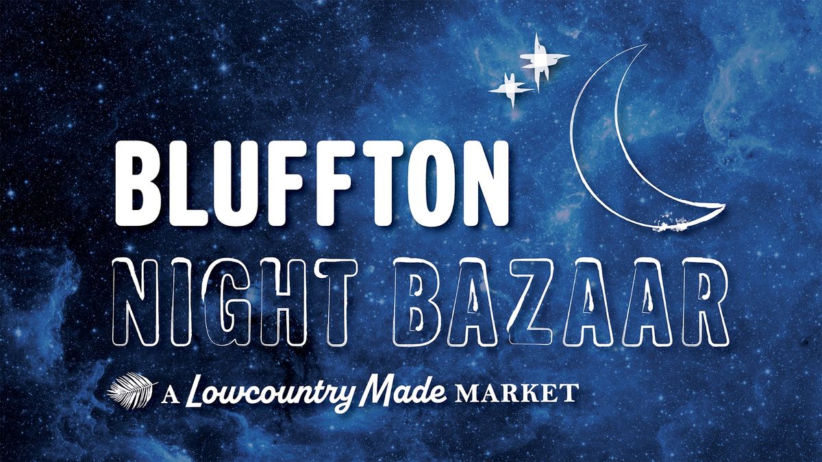 Bluffton Night Bazaar