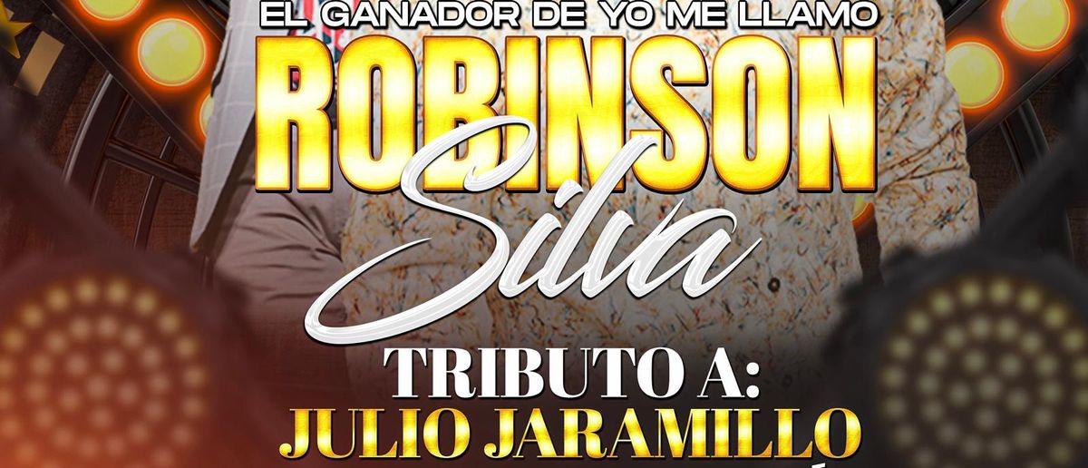 Robinson Silva \u201c Homenaje a Julio Jaramillo \u201c 