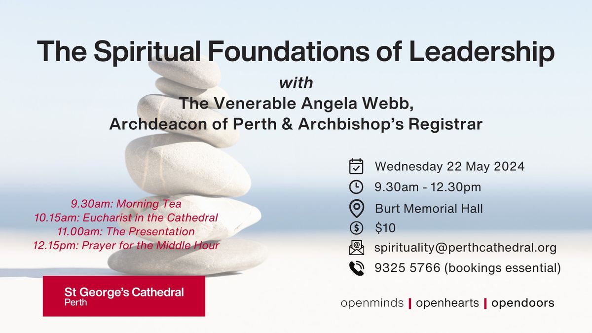 The Spiritual Foundations of Leadership