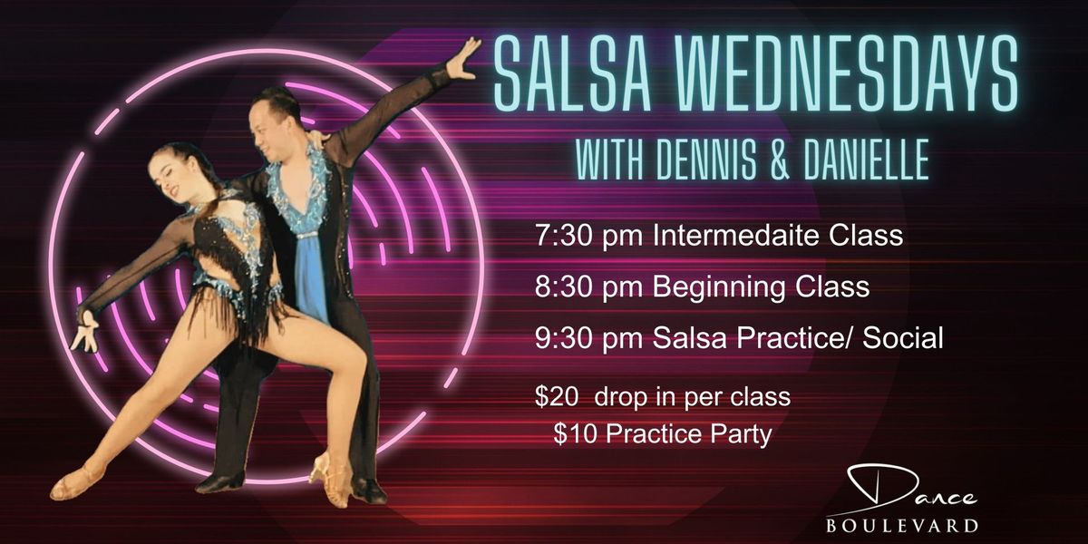 Salsa Wednesdays with Dennis & Danielle