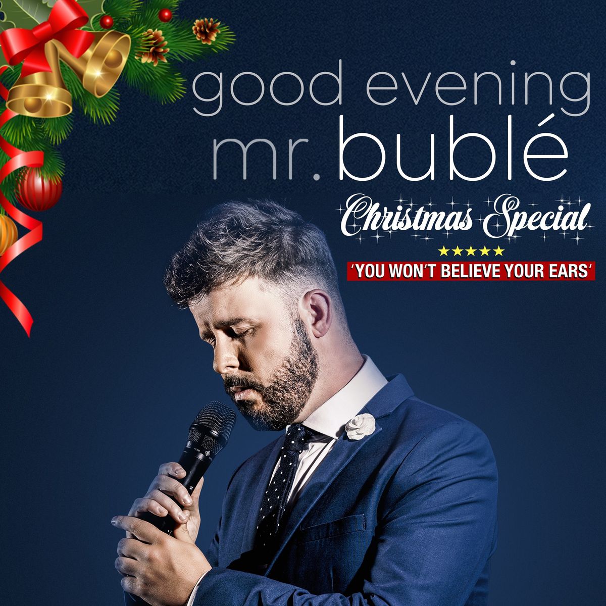 Good Evening Mr Buble Christmas Show