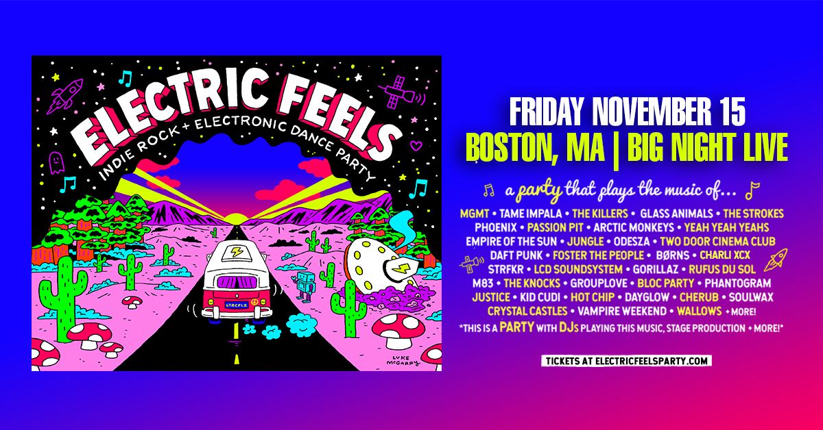 Electric Feels: Indie Rock + Indie Dance Party (21+)