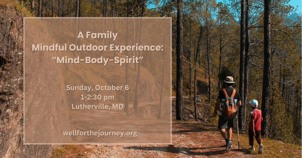 A Family Mindful Outdoor Experience: \u201cMind-Body-Spirit\u201d (In-Person Program)