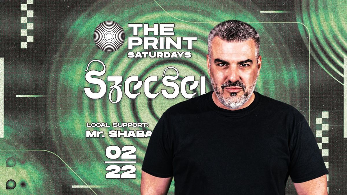 The PRINT SATURDAYS w\/SZECSEI \u2022 02.22.