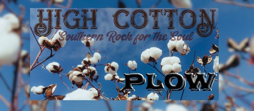 High Cotton | PLOW