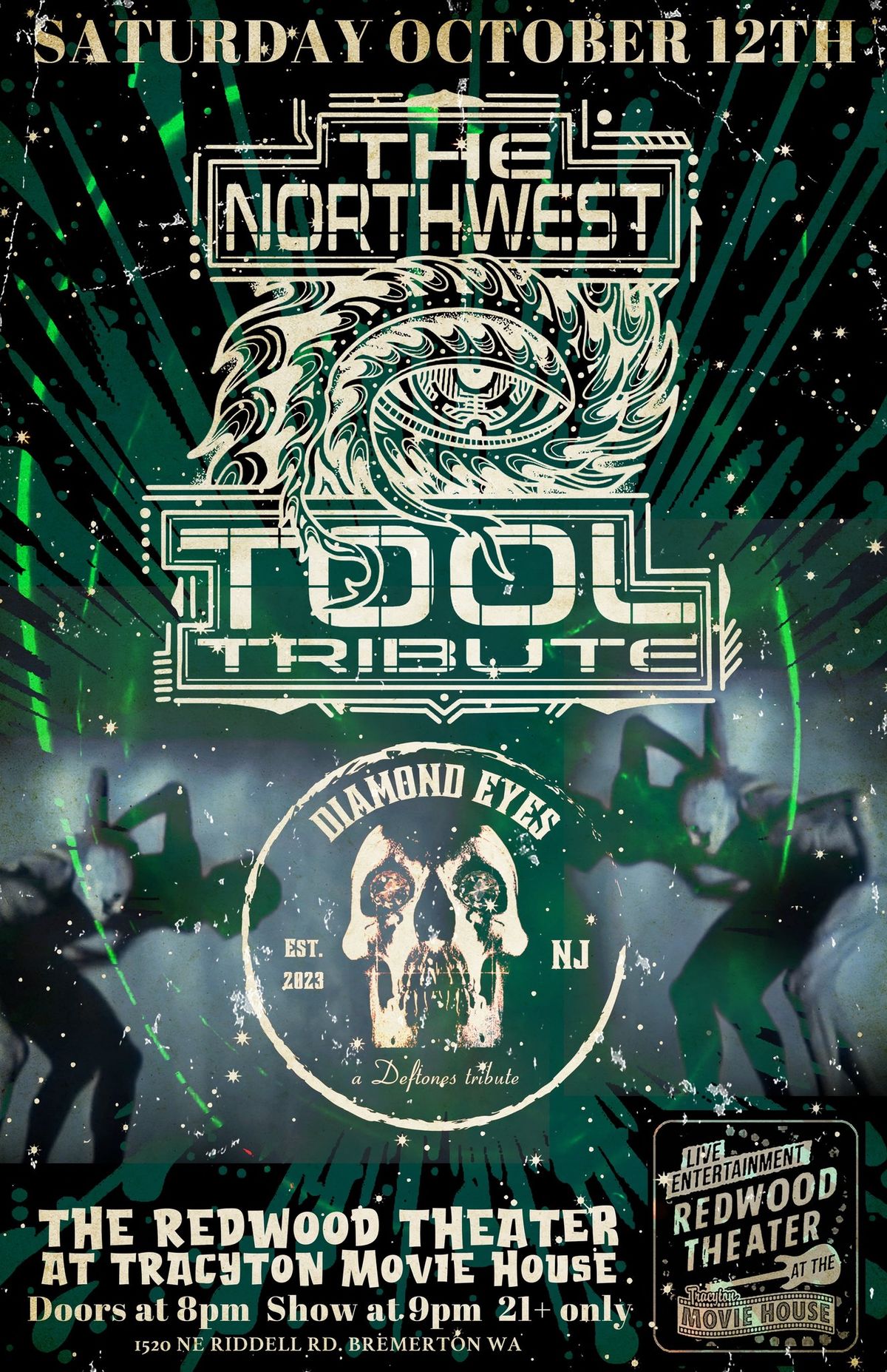 "The NorthWest Tool Tribute" with guest "Diamond Eyes" (deftones) tribute.