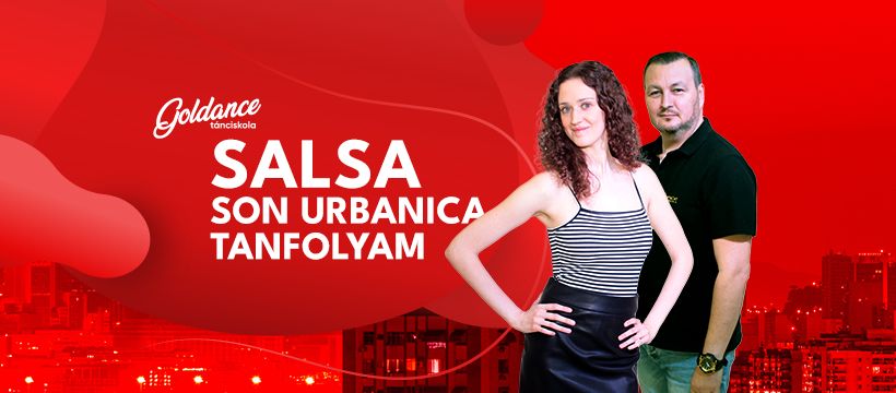 Salsa - Son urbanica tanfolyam | Goldance T\u00e1nciskola