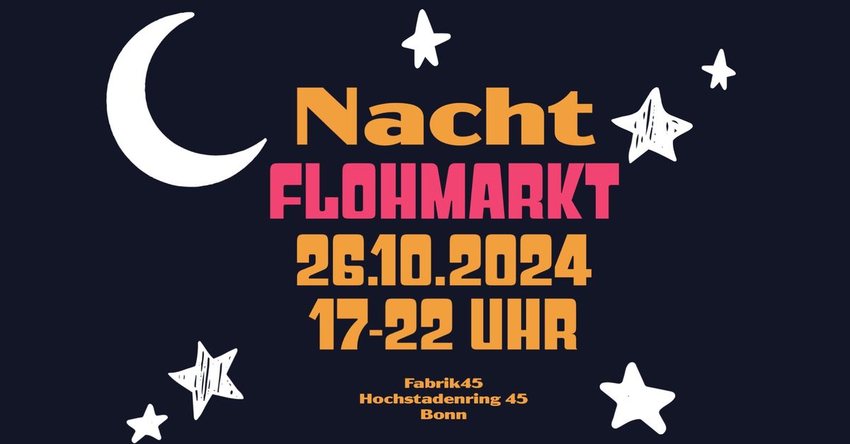 NACHTFLOHMARKT in der Fabrik45