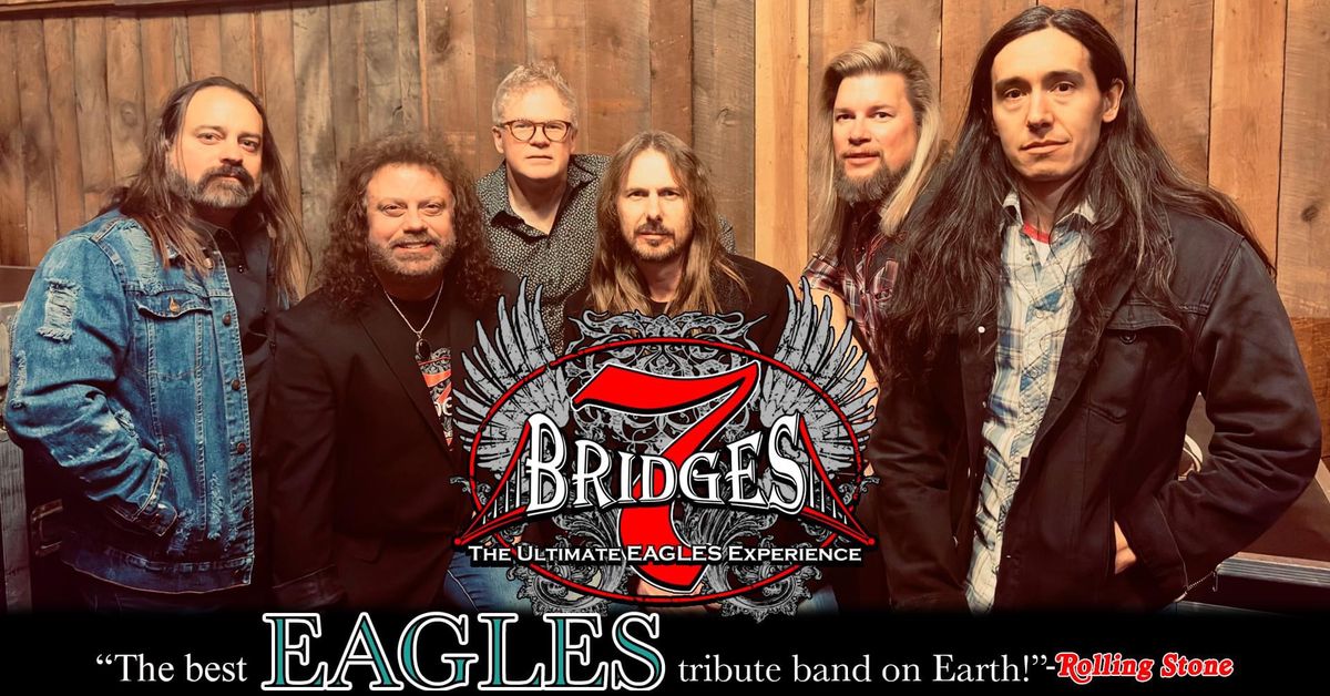 7 Bridges: The Ultimate EAGLES Experience