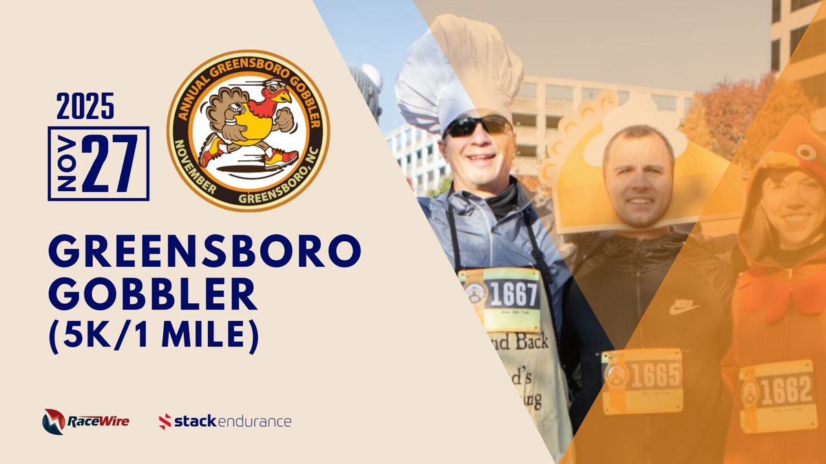 Greensboro Gobbler (5K or 1 Mile) 