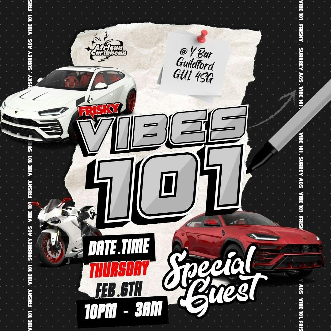 VIBE 101 : Special Guest