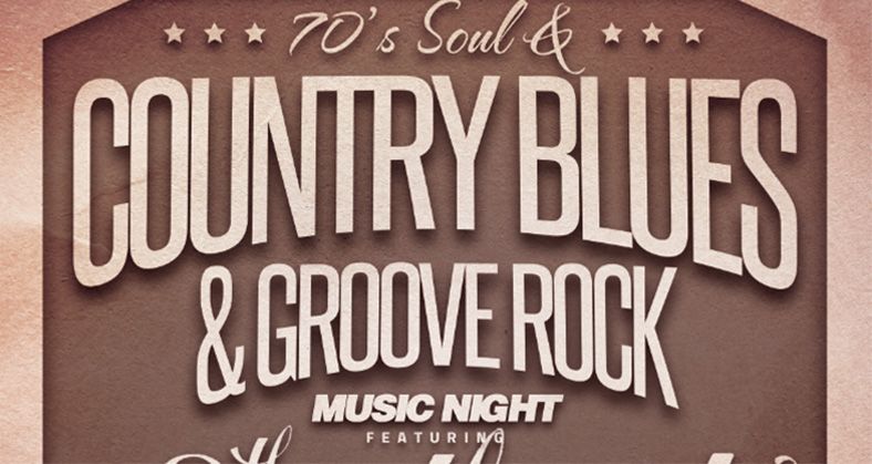 Country, Blues, 70\u2019S Soul & Groove-rock Music Night with the Sweethearts