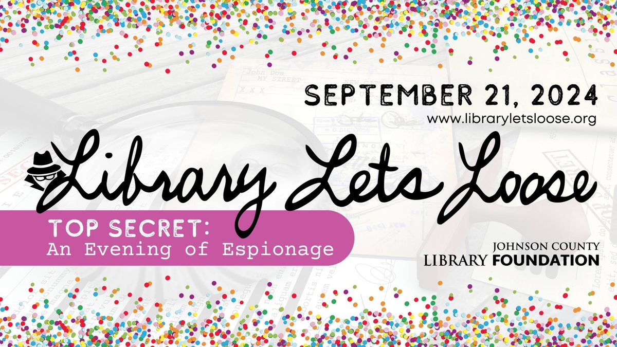 Library Lets Loose | Top Secret: An Evening of Espionage