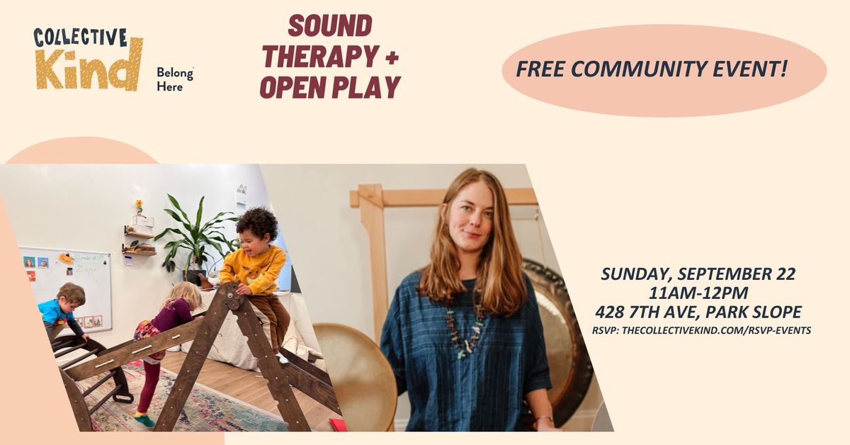 Free Sound Therapy + Open Play @ Collective Kind Park Slope