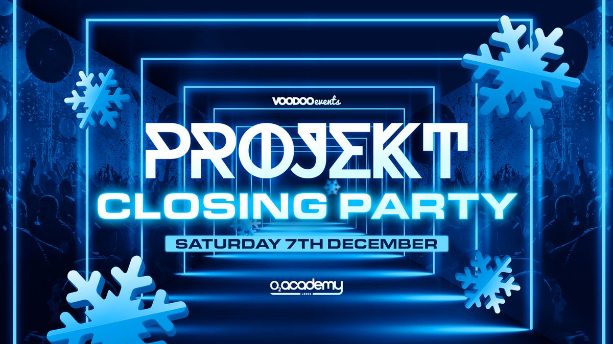 PROJEKT End Of Term Closing Party Saturday 7th December