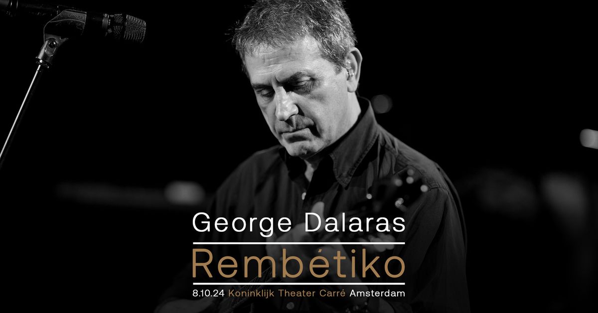 George Dalaras - Remb\u00e9tiko at Koninklijk Theater Carr\u00e9, Amsterdam