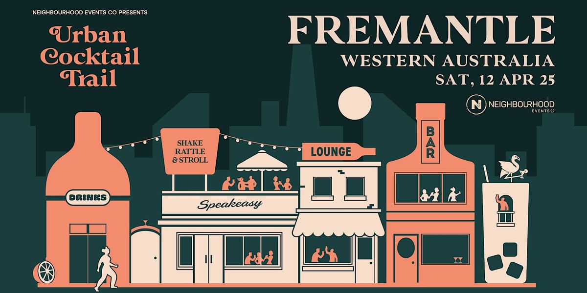 Urban Cocktail Trail | Fremantle (WA)