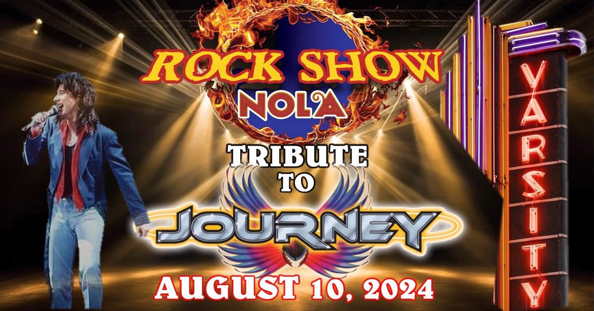 Tribute to Journey August 10,2024 At the Varsity Theatre Baton Rouge