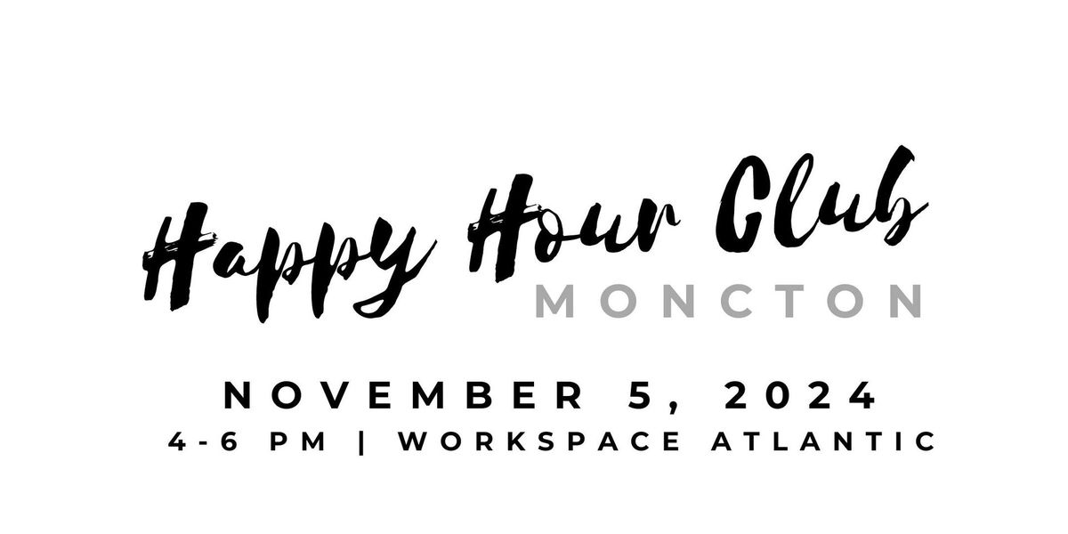 Happy Hour Club - Moncton