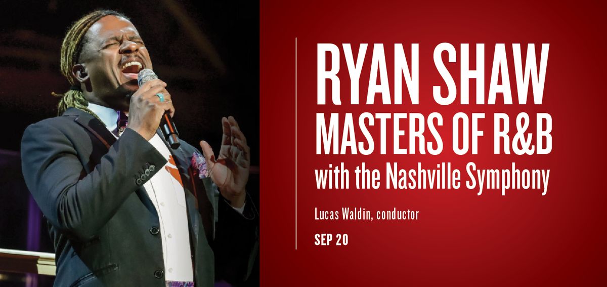 Ryan Shaw Masters of R&B with The Nashville Symphony