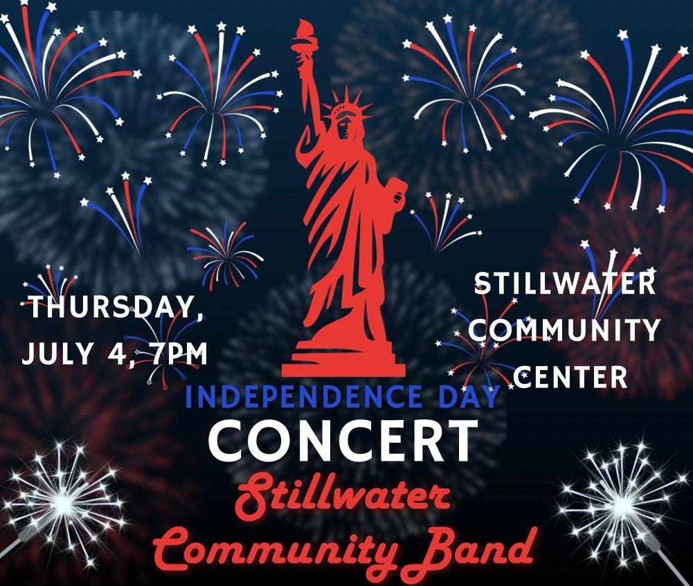 Stillwater Community Band Independence Day Concert