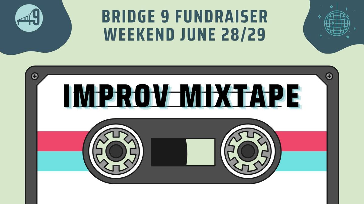 Improv Mixtape- Fundraiser Edition