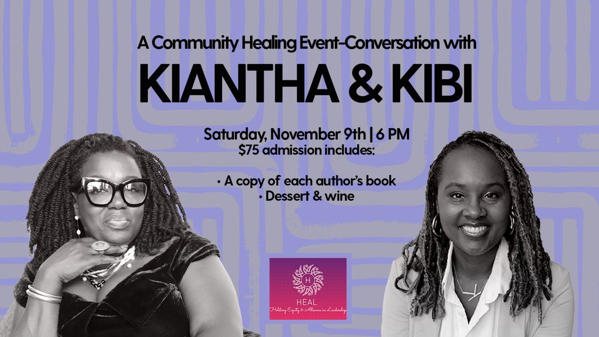 A Community Healing Conversation with Kiantha Duncan & Kibi Anderson