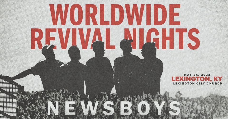 Newsboys Spring 2024 - Lexington, KY