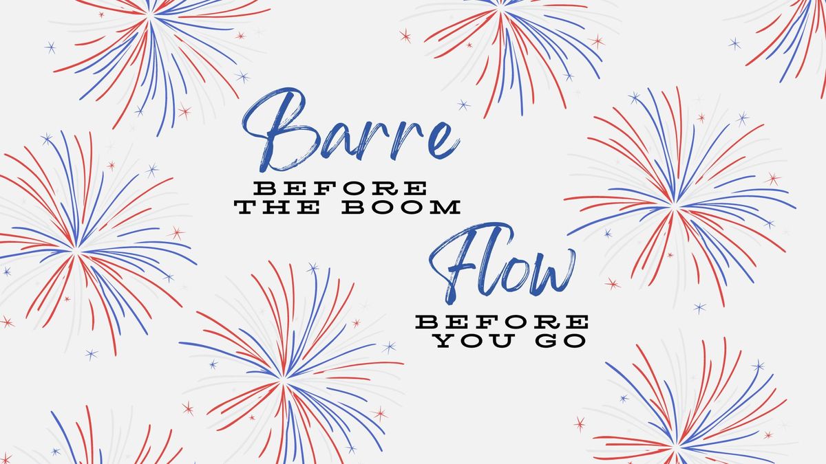 Barre Before The Boom \u2022 Flow Before You Go