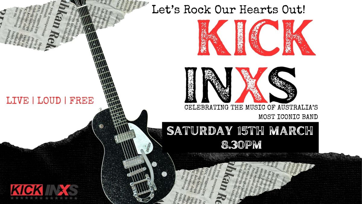 KICK - INXS Show