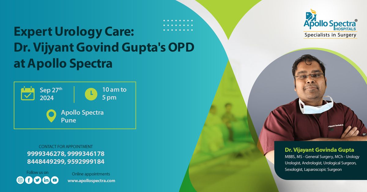 Expert Urology Care: Dr. Vijyant Govind Gupta's OPD at Apollo Spectra