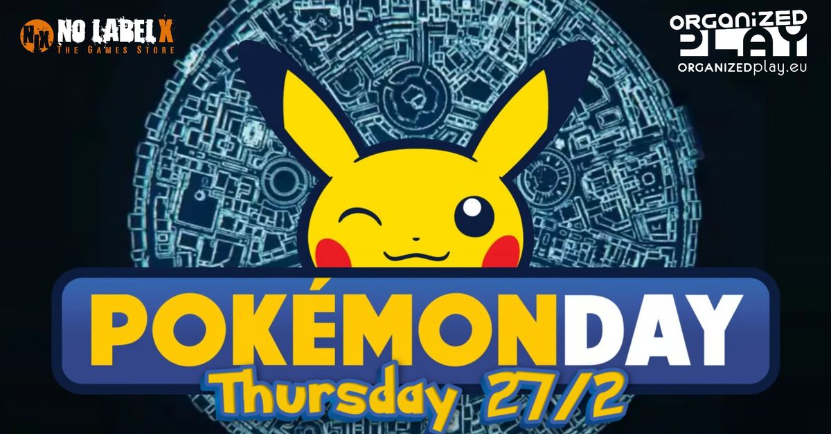 Pokemon Day 2025\ud83d\udc26\u200d\ud83d\udd25\ud83c\udf89 - Op.eu \/ No Label X