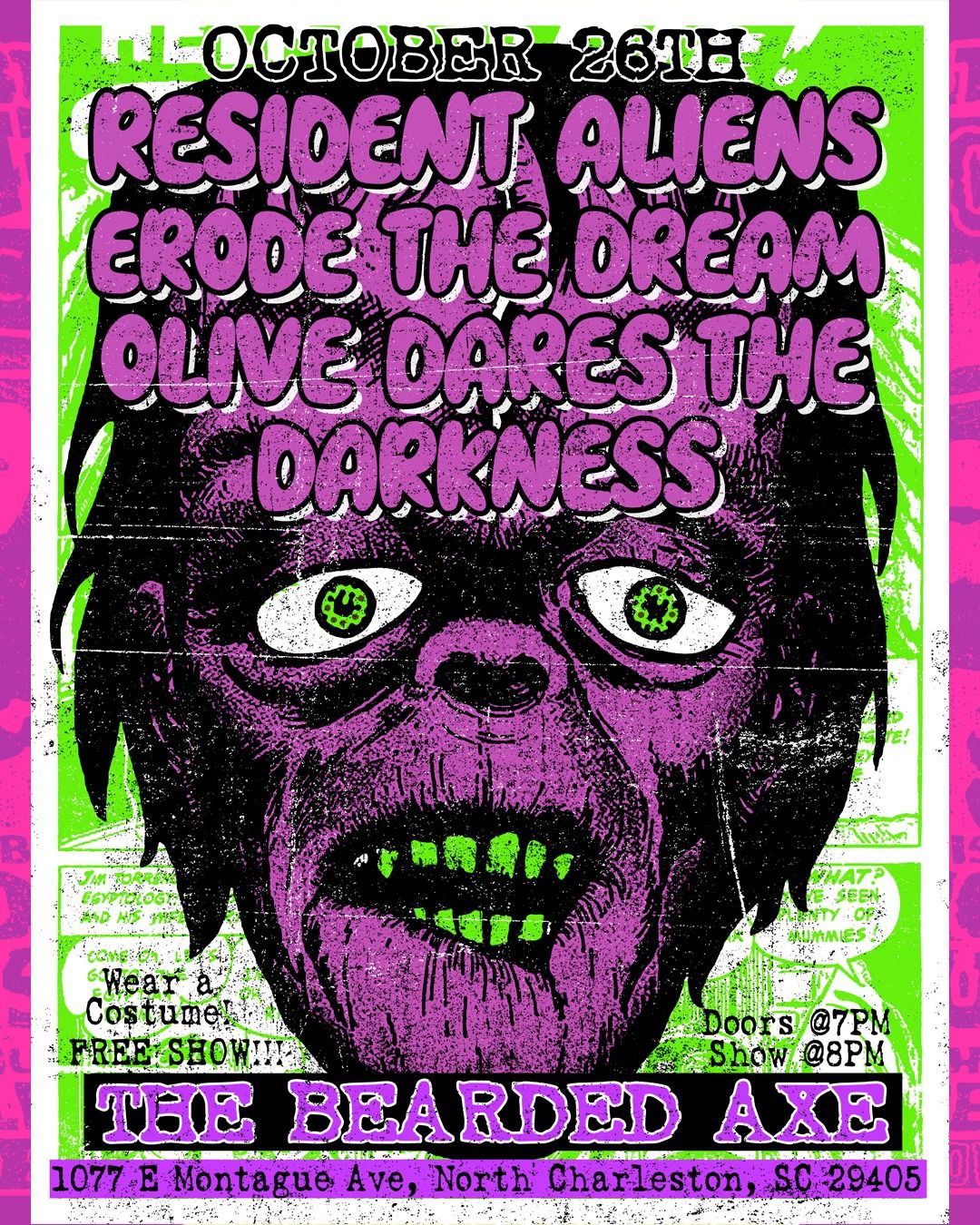 Oct 26th! FREE HALLOWEEN SHOW! Resident Aliens, Erode The Dream & Olive Dares the Darkness 