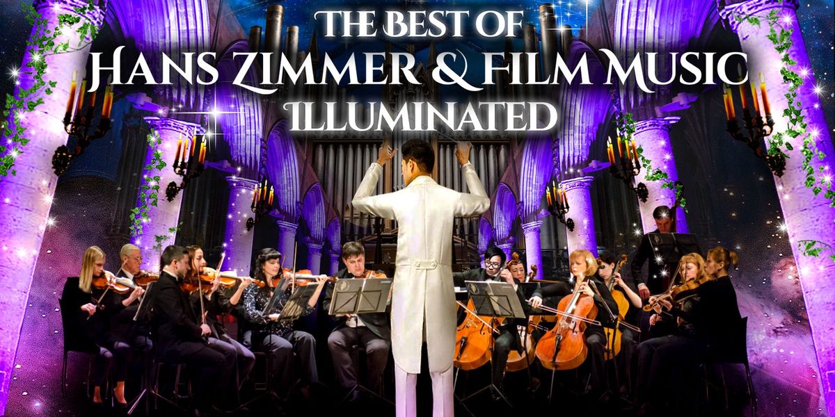 A Tribute to Hans Zimmer and Film Favourites Illuminated