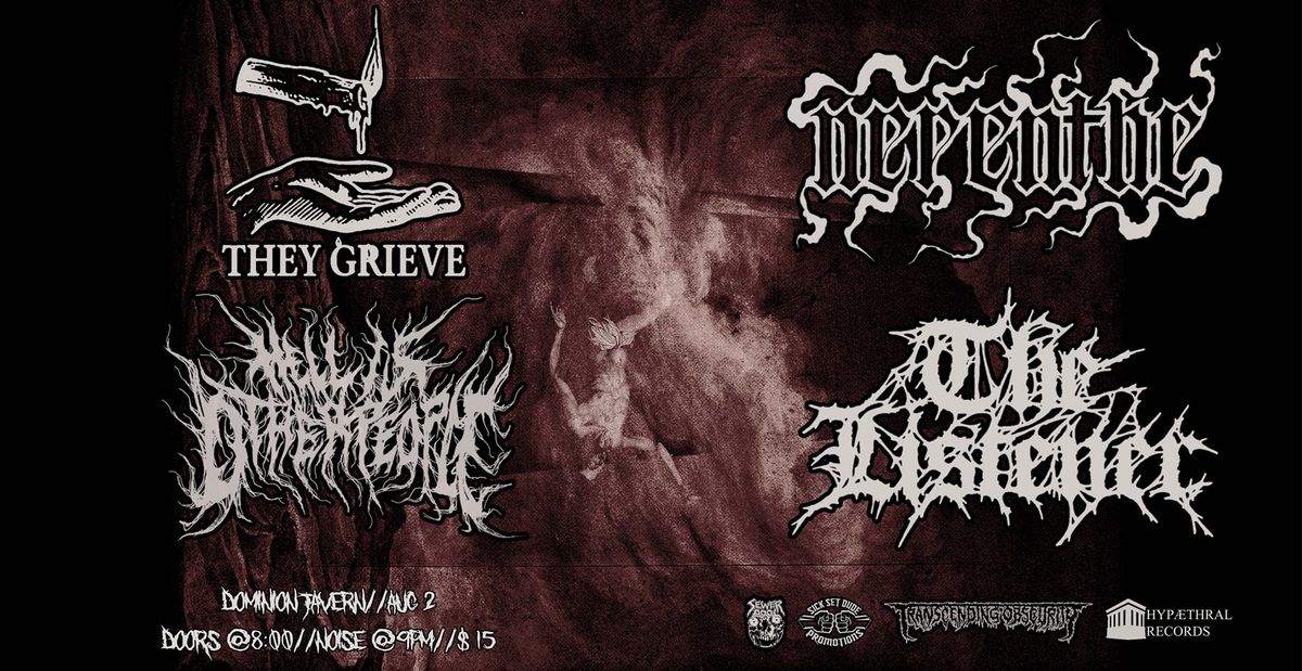 They Grieve\/Nepenthe\/Hell Is Other People\/The Listener @ Dominion Tavern August 2