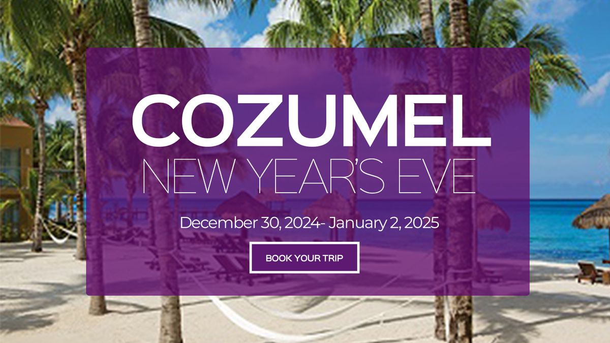 Bring in the New Year in Cozumel!!