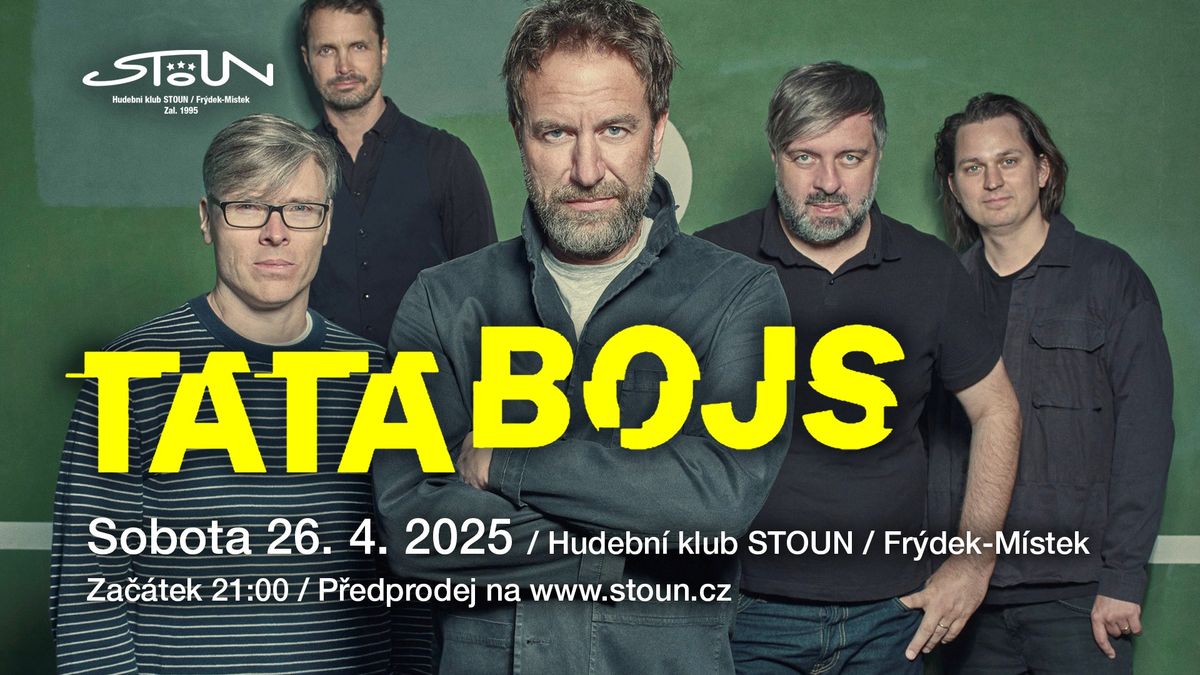 Tata Bojs | Hudebn\u00ed klub STOUN