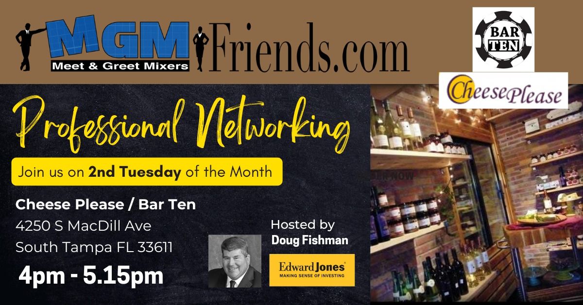 MGM Friends Networking Event at Cheese Please \/ Bar Ten