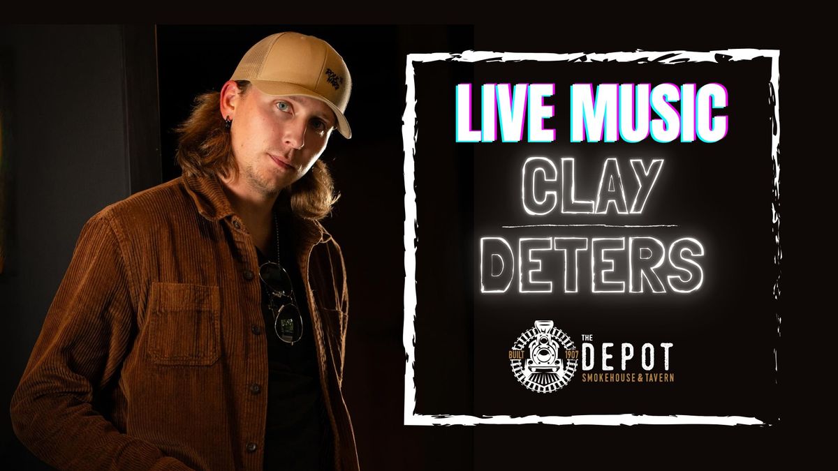 Live Music - Clay Deters