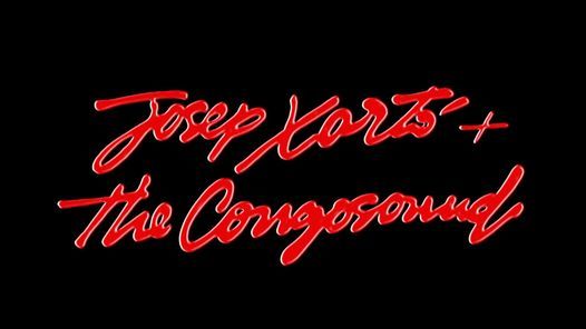 Josep Xort\u00f3 + the Congosound