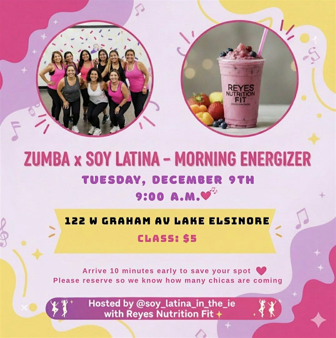 Zumba & Soy Latina - Morning Energizer