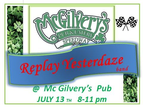 REPLAY YESTERDAZE Band at McGilvery's Pub in Speedway