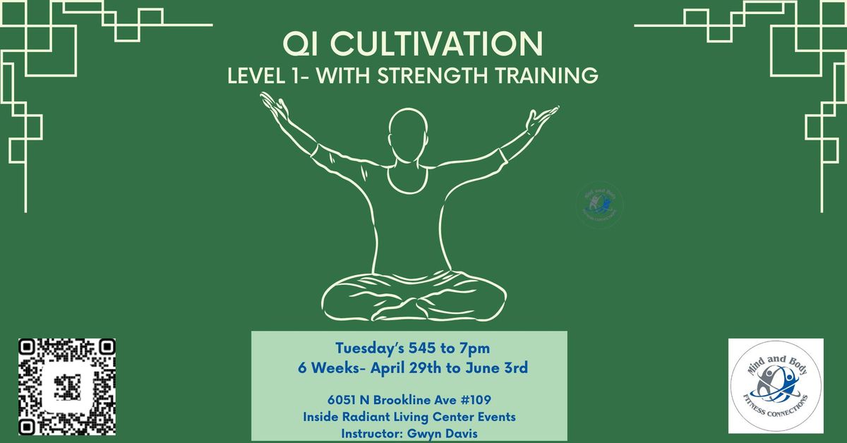 Qi Cultivation with Strength Training- 6 Week Series